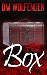 The Box by DM Wolfenden